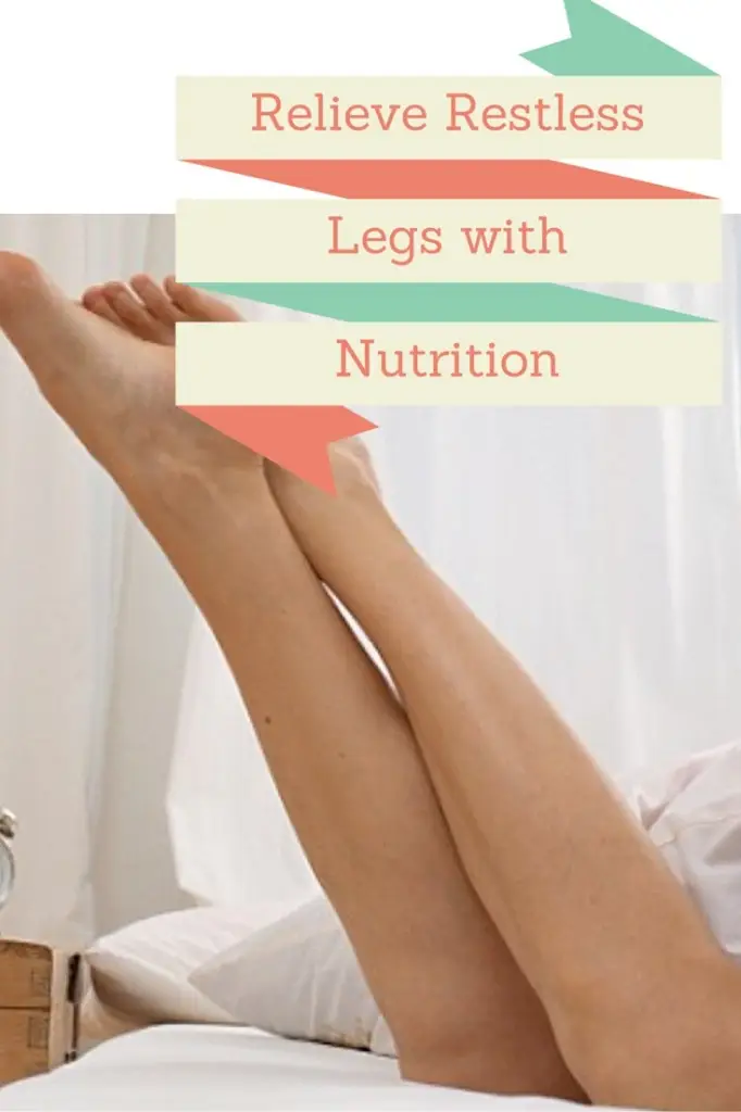 Nutrition Prescription: Relieve Restless Legs