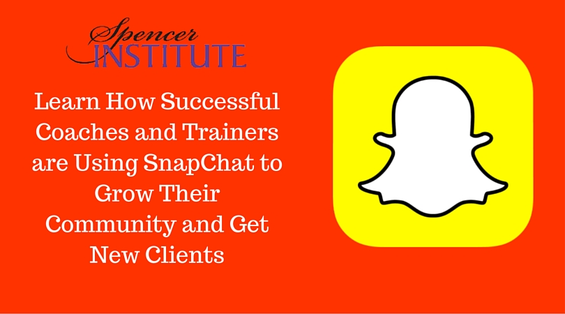 snapchat for coaches, snapchat for life coaches, how to get clients with snapchat, social media strategies for coaches, get coaching clients on social media