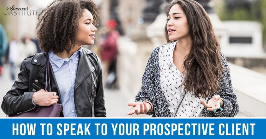 How to Speak to Your Prospective Client