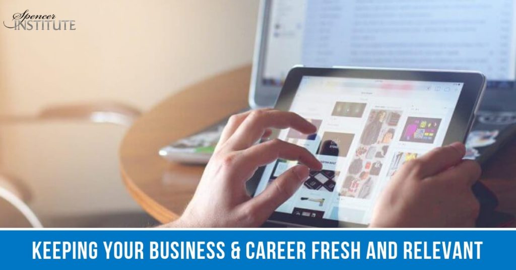 Keeping Your Business_Career Fresh and Relevant