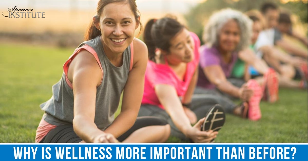 Why is Wellness More important Than Before?