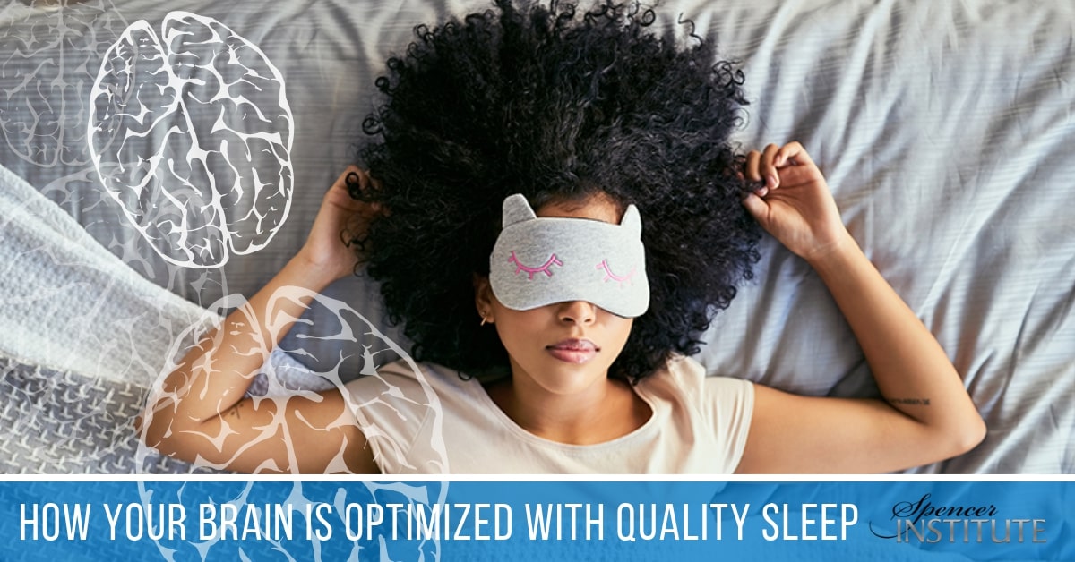 How Your Brain is Optimized With Quality Sleep