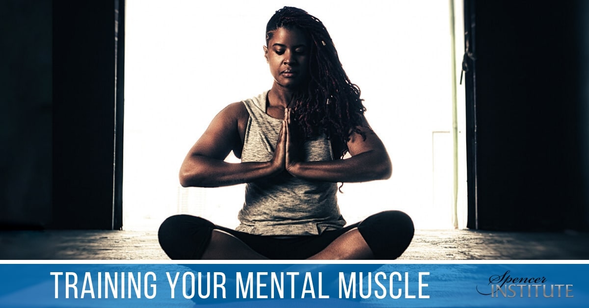 Training Your Mental Muscle