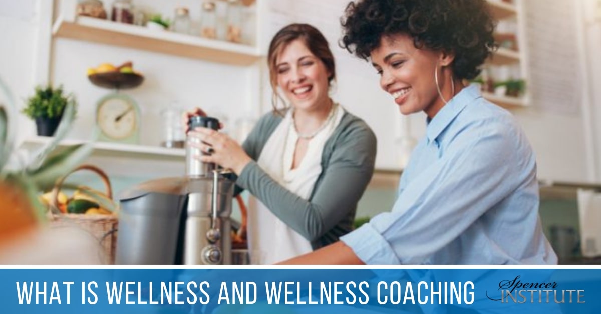 What is Wellness and Wellness Coaching