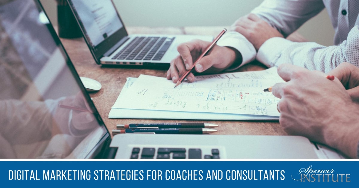 Digital Marketing Strategies for Coaches and Consultants