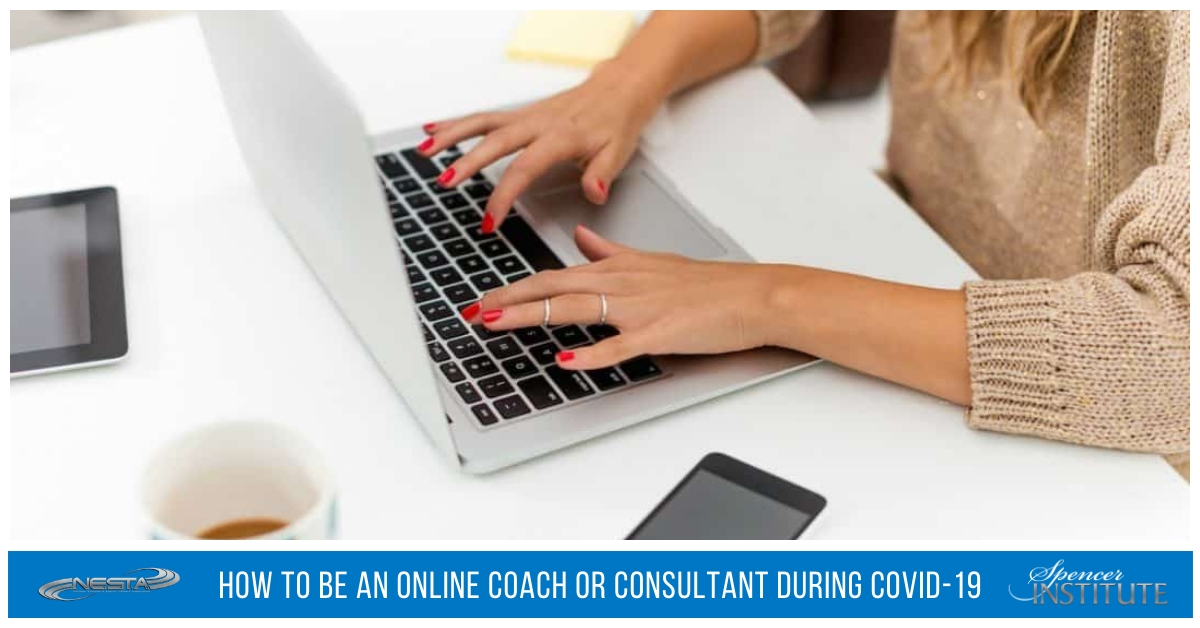 How to Be an Online Coach or Consultant During Covid-19