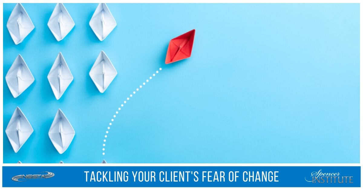 Tackling Your Client's Fear of Change