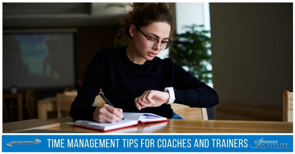 Time Management Tips for Coaches and Trainers | Spencer Institute