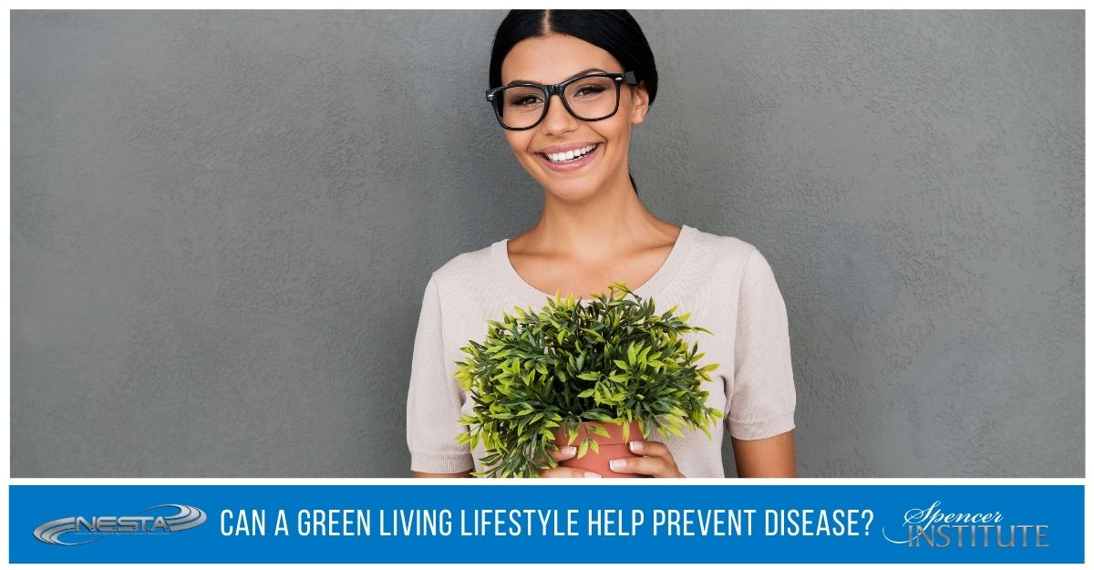 Can a Green Living Lifestyle Help Prevent Disease?