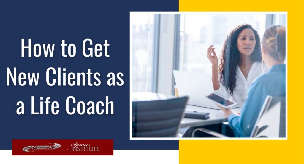 Best low cost methods for getting more clients as a life coachBest low cost methods for getting more clients as a life coach