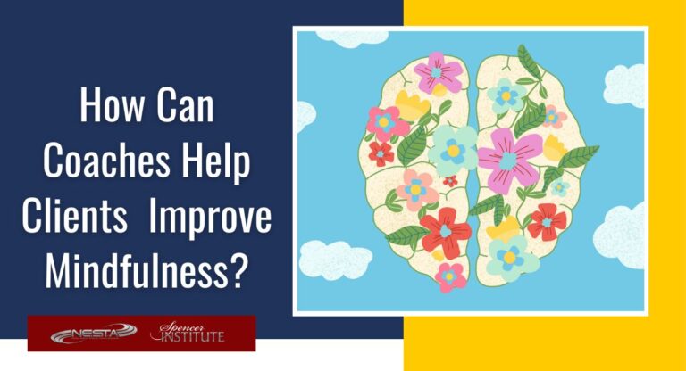 What can a coach do to help a client become more mindful to improve happiness and health?What can a coach do to help a client become more mindful to improve happiness and health?
