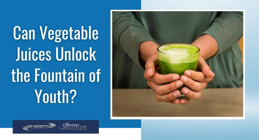 Can Vegetable Juices Unlock the Fountain of Youth?