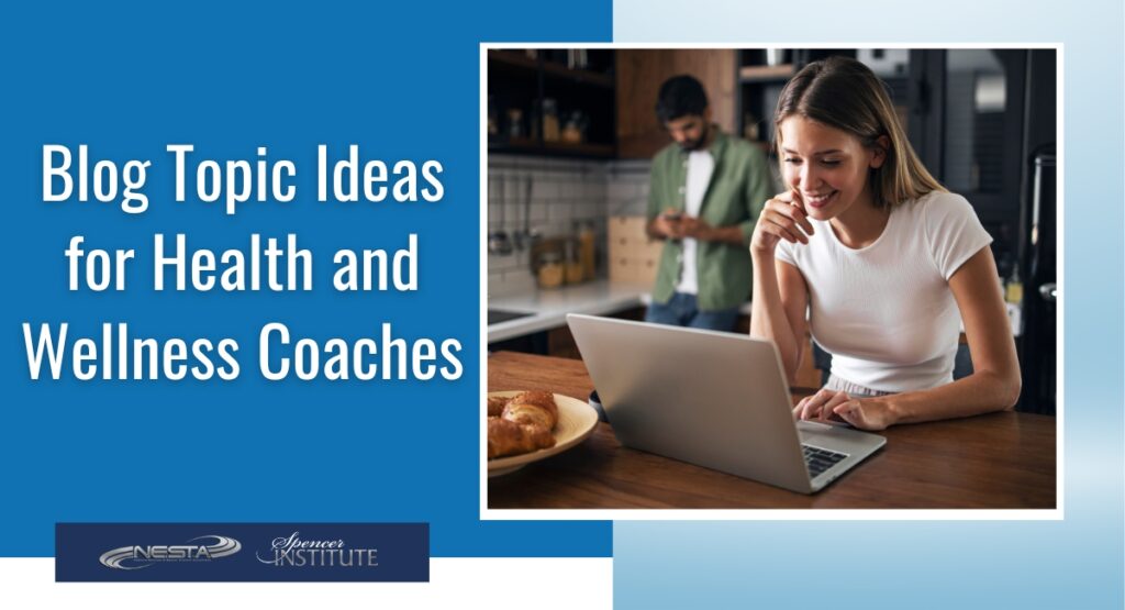 Blog Ideas for Health and Wellness Coaches