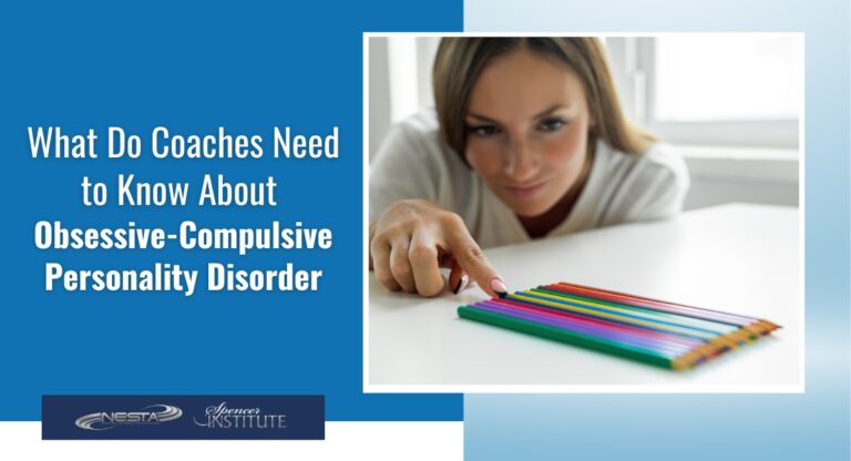 how health and wellness coaches can help with Obsessive-Compulsive Personality Disorder