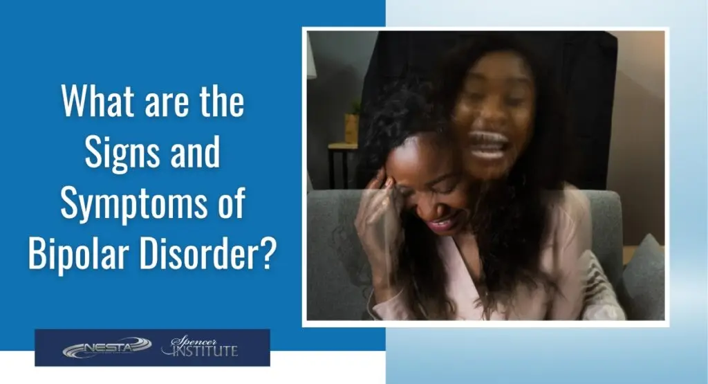 What are the Signs and Symptoms of Bipolar Disorder?