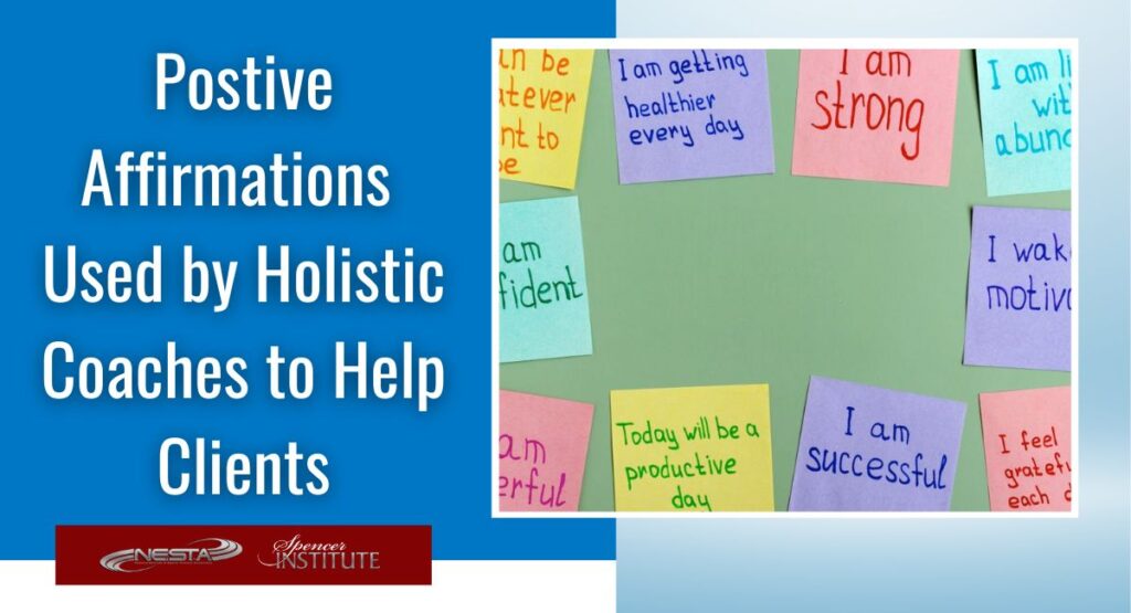 positive affirmations used by holistic life coaches